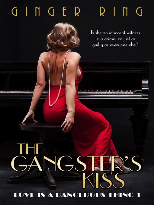 Title details for The Gangster's Kiss by Ginger Ring - Available